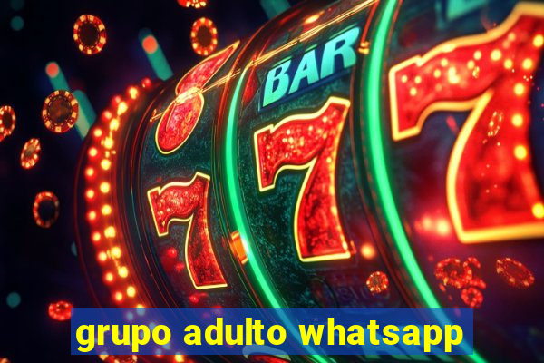 grupo adulto whatsapp